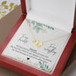 To My Favorite, To My Everything Everlasting Love Necklace