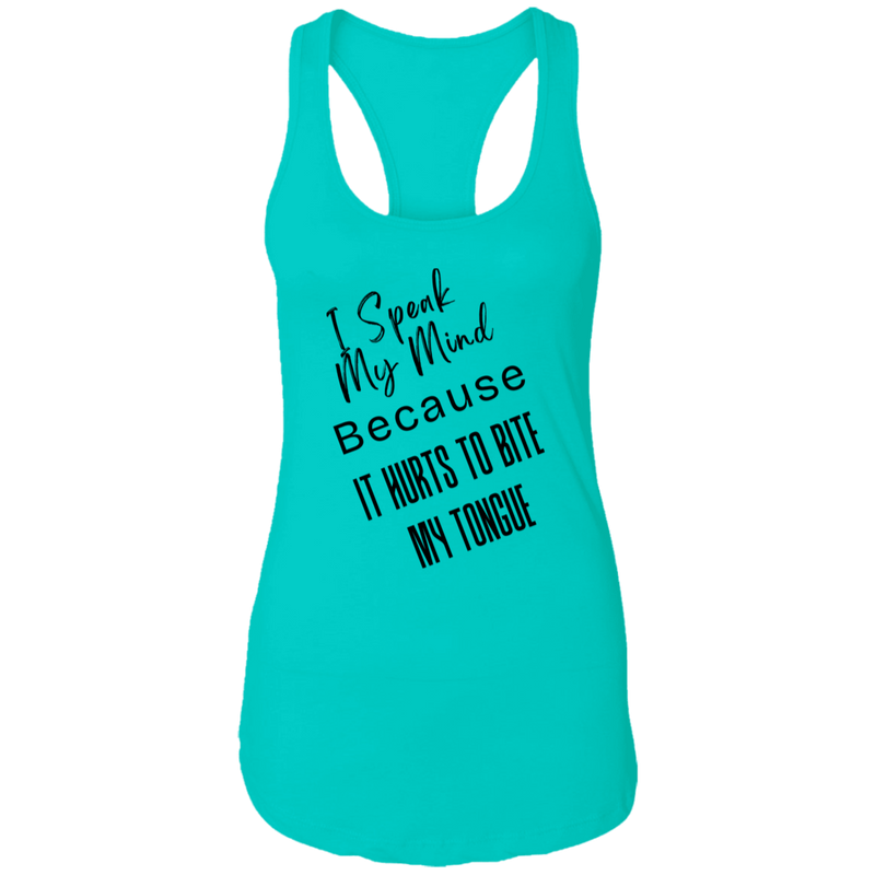 I Speak My Mind... Women's Ideal Racerback Tank