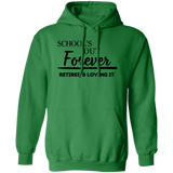 School's Out Forever! Retired and Loving It! Men's Pullover Hoodie
