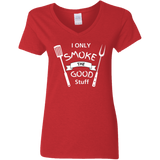 I Only Smoke the Good Stuff Women's 100% Cotton V-Neck T-Shirt