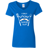 I Only Smoke the Good Stuff Women's 100% Cotton V-Neck T-Shirt