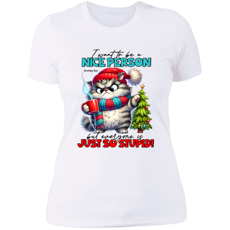 I Want To Be A Nice Person Women's 100% Cotton Slim Fit T-Shirt