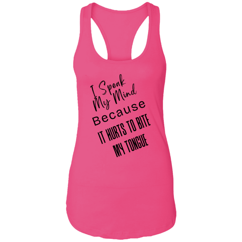 I Speak My Mind... Women's Ideal Racerback Tank