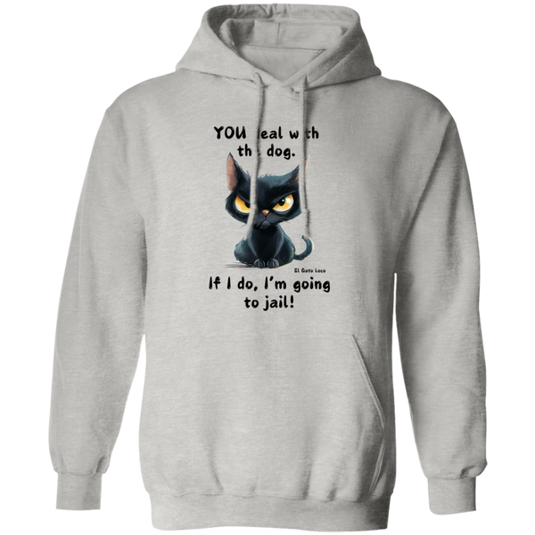YOU deal with the dog... Men's Pullover Hoodie
